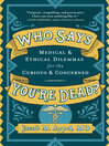 Cover image for Who Says You're Dead?
